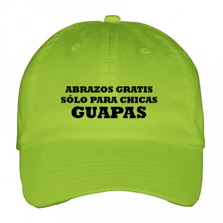 GORRA ADULTO ABRAZOS GRATIS SOLO PARA CHICAS GUAPAS
