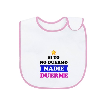 BABERO ROSA SI YO NO DUERMO NADIE DUERME