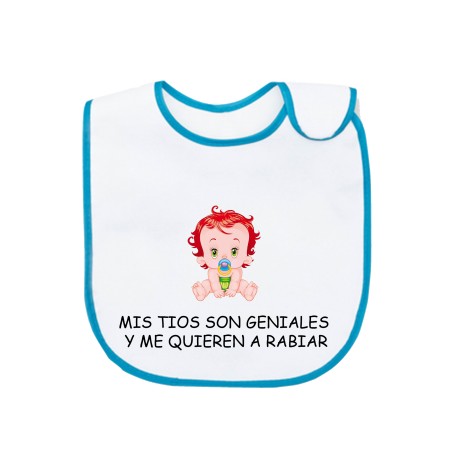 BABERO AZUL MIS TIOS SON GENIALES Y ME QUIEREN A RABIAR