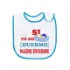 BABERO AZUL SI YO NO DUERMO