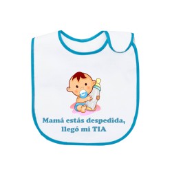 BABERO AZUL MAMÁ ESTÁS DESPEDIDA, LLEGÓ MI TIA